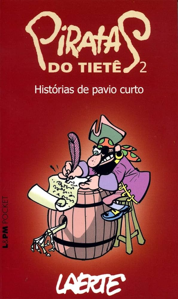  Imagem da capa de um livro de tirinhas, com fundo vermelho. Ao centro da imagem, está um pirata escrevendo num pergaminho com uma pena, sentado à frente de um barril. Na parte superior da imagem, centralizado, o título “Piratas do Tietê 2” e, abaixo, o subtítulo “Histórias de pavio curto”.